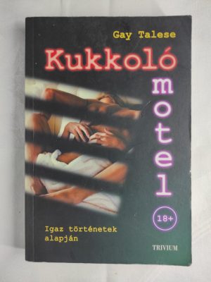 Gay Talese Kukkoló motel könyv borító