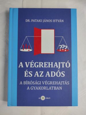 Pataki János István A végrehajtó és az adós könyv borító