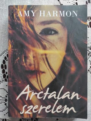 Amy Harmon Arctalan szerelem könyv borító