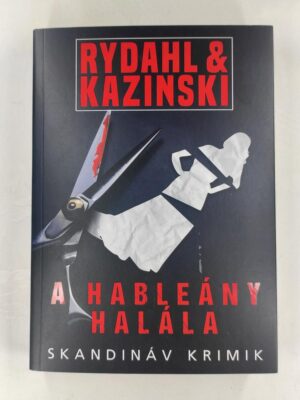 A. J. Kazinski és Thomas Rydahl A hableány halála könyv borító