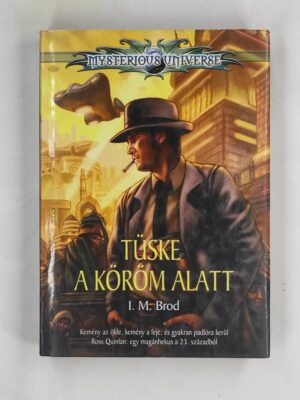 I. M. Brod Tüske a köröm alatt könyv borító
