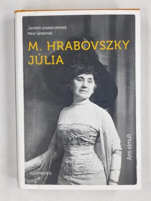 M. Hrabovszky Júlia Ami elmúlt könyv borító